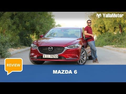 Mazda 6 2019 Review | YallaMotor.coim